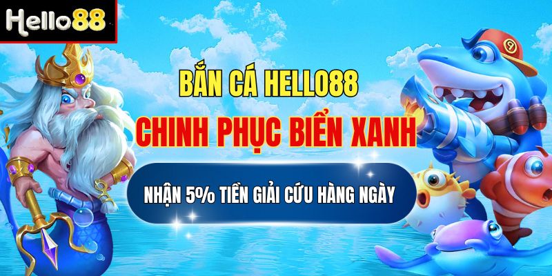 Thumb Bắn Cá Hello88