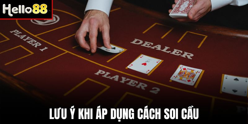 Các lưu ý quan trọng khi thực hiện soi cầu casino