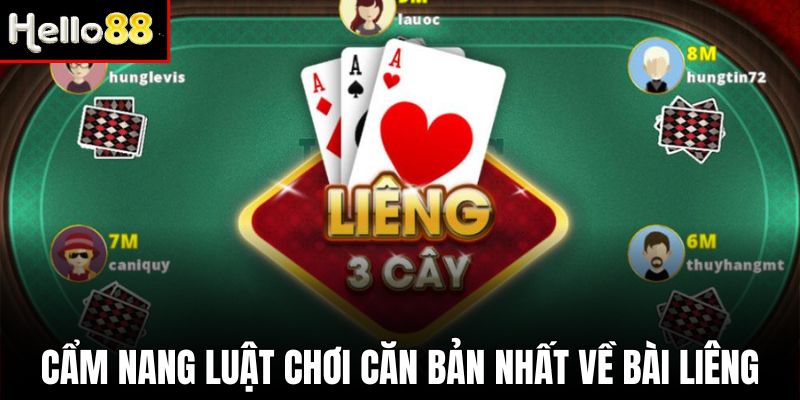 Cẩm nang luật chơi căn bản nhất về bài liêng