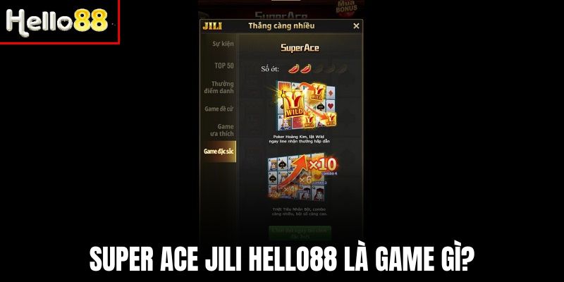 Super Ace JILI là game gì?