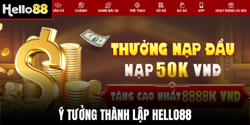 Ý tưởng tạo nhà cái của CEO Hello88